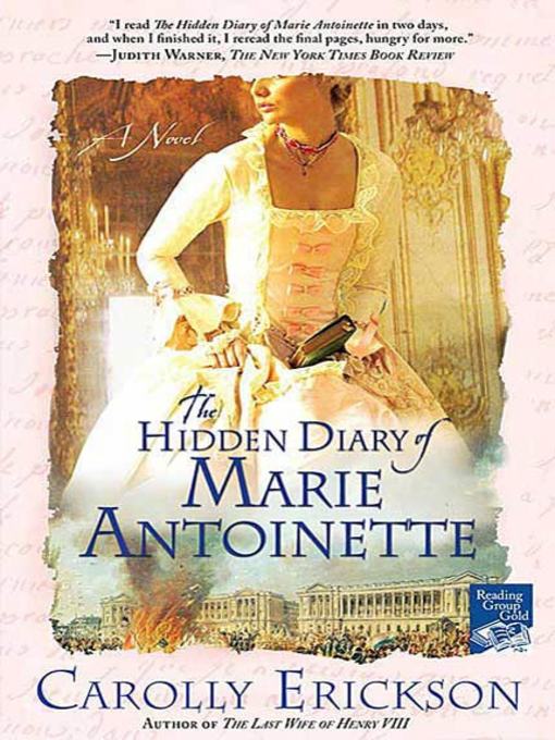 Title details for The Hidden Diary of Marie Antoinette by Carolly Erickson - Wait list